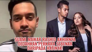 Suami Mawar Rashid Akhirnya Dedahkan Perkara Sebenar Daripada Hatinya!