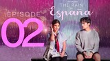 The Rain in Espana Episode 2