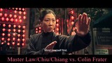 Ip Man 4: The Finale 2019 : Master Law/Chiu/Chiang vs. Colin Frater