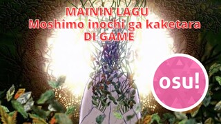 mainin lagu moshimo inochi ga kaketara di game osu