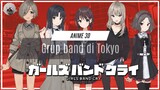 rekomendasi anime 3D yang mungkin kalian cari berjudul "Girls band cry"