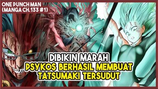 (Manga OPM 133 #1) | SEMPAT TERSUDUT!!! Psykos Malah Ganti Menyiksa Tatsumaki!!