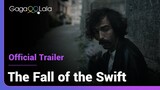 The Fall of the Swift | Official Trailer | A love that can’t be kept, a world that can’t be escaped.