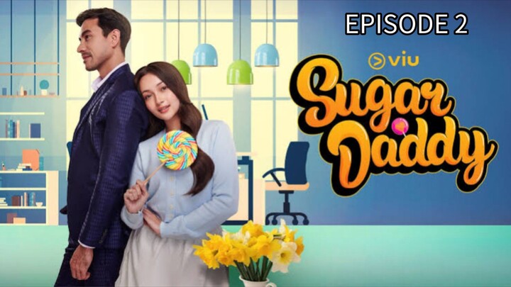 Sugar Daddy Episode 2