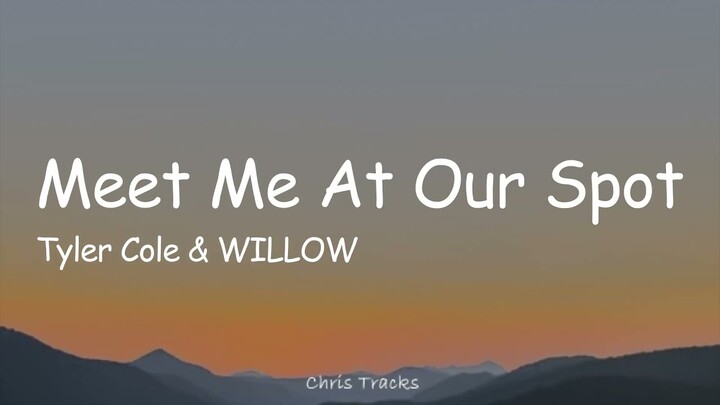 THE ANXIETY, WILLOW, Tyler Cole - Meet Me At Our Spot (TikTok with Lyrics)