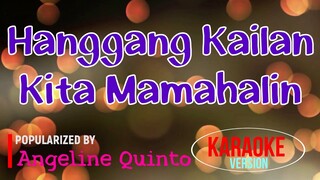 Hanggang Kailan Kita Mamahalin - Angeline Quinto | Karaoke Version 🎼