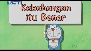 Doraemon "Kebohongan itu benar"