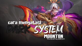 MENGATASI DARK SYSTEM DI MOBILE LEGENDS !