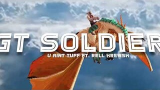 GT Soldier U Ain't Tuff ft. Rell Krewsh Xnxx HD Opera Gmix 2022