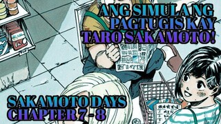 Sakamoto days chapter 7- 8. Ang simula ng pagtugis kay Taro Sakamoto!