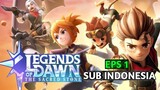 Legends Of Dawn - Episode 1 Sub Indonesia | Animasi Mobile Legends