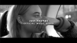 Kings Cvstle & Alcynoos - Just Friends [Music Video]