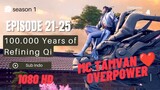 100.000 Years Of Refining Qi Episode 21-25 Sub Indo !080 HD