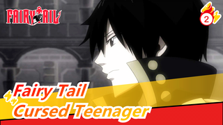Fairy Tail|[Zeref·Dragneel*Mavis·Vermilion]Cursed Teenager_2