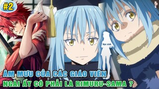 Rimuru Bị Học Sinh Khinh Thường - Sự Nghi Ngờ Của Các Thuộc Hạ | Ngoại Truyện Slime 4 [#2]