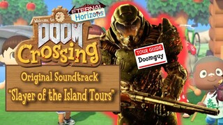 Doom Crossing: Eternal Horizons OST 3 - Slayer of the Island Tours