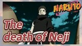 The death of Neji