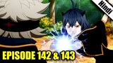 Black Clover Episode 142 and 143 Explained in Hindi