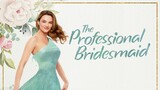 The Professional Bridesmaid (2023) New RomCom Full Movie