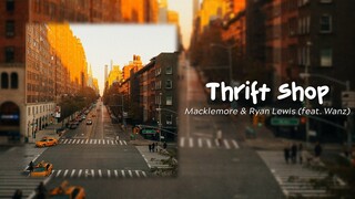 Thrift Shop - Macklemore & Ryan Lewis ft Wanz (Lyrics)