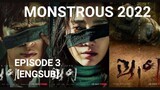 MONSTROUS (2022) - Episode 3 [ENGSUB]