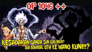 OP 1046  - ADA KESADARAN LAIN SUN GOD NIKA!!? DUA ADMIRAL AKAN MENGEPUNG WANO KUNI!!? (Prediksi)