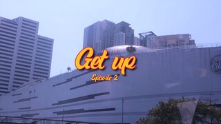 HSSTRY - Get up (Episode 2)