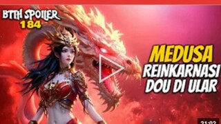 MEDUSA REINKARNASI LEGENDA DOU DI - BTTH S5 EPS 184 SPOILER