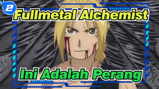 [Fullmetal Alchemist | MMD] Ini Adalah Perang_2
