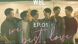 We Best Love No.1 For You EP.1