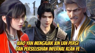 Xiao Yan Mengajak Ye Xin Lan Pergi & Perselisihan Internal Klan Ye😱