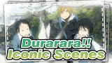 [Durarara!!] Iconic Scenes
