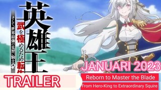 TRAILER Reborn To Master : from Hero-King to extraordinary Squire RILIS