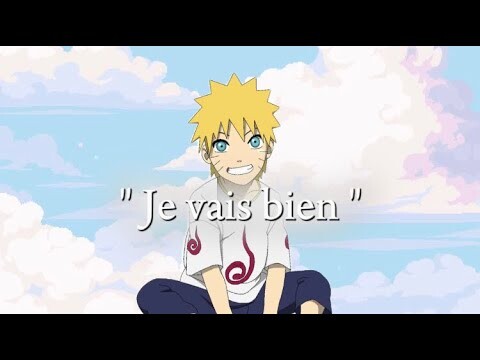 AMV | Naruto " Je vais bien "