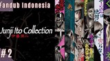 【 FANDUB INDONESIA 】Gadis-Gadis Perempatan yang Malang - Junji Itou Collection