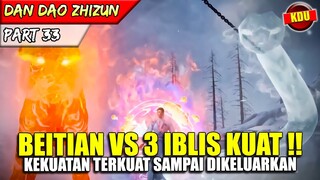 BEITIAN MENGELUARKAN SELURUH KEKUATAN TERKUATNYA !! - ALUR CERITA DONGHUA #DDZZ PART 33