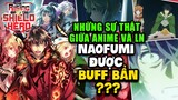 Những Sự Thật Giữa Anime Sự Trỗi Dậy Của Khiên Anh Hùng Ss2 Và Light Novel: Naofumi Được Buff Bẩn ?