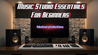 Music Studio Essentials For Beginners.10 things You Need To Start Up Your Music Studio