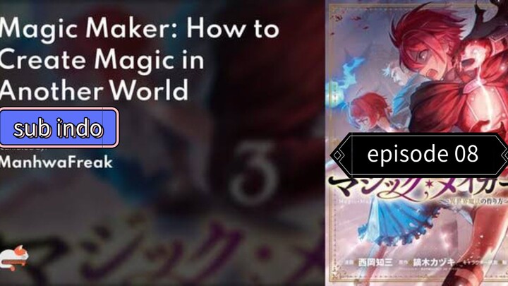 Magic Maker Isekai Mahou no Trsukurikata episode 08
