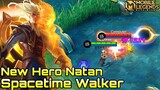 New Hero Natan Spacetime Walker - Mobile Legends Bang Bang