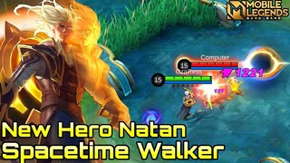 New Hero Natan Spacetime Walker - Mobile Legends Bang Bang