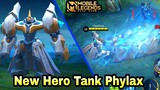 New Hero Tank Phylax - Mobile Legends Bang Bang