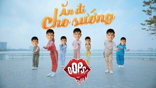 V-POP IN PUBLIC | ĂN ĐI CHO SƯỚNG | TRỌNG HIẾU | OOPS! CREW DANCE COVER