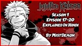 Jujutsu kaisen Anime Season 1 Episode 17-20 In Hindi | Explained By MistDemonᴴᴰ