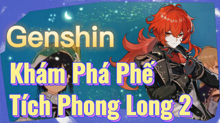 Khám Phá Phế Tích Phong Long 2