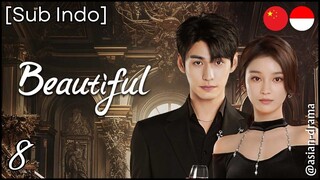 [Sub Indo] Beautiful – Eps. 08 (2025)