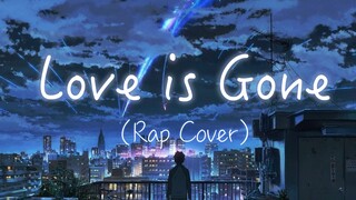 Love is Gone ซึ่งโด่งดังไปทั่วอินเทอร์เน็ต มีเวอร์ชั่น RAP ไหม? ? ! [เพลงแร็พสุดซึ้ง] "โอบกอดความเสี