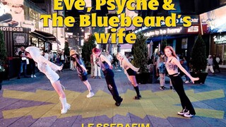 【纽约时代广场全曲翻跳】LE SSERAFIM 'Eve, Psyche & The Bluebeard's wife'