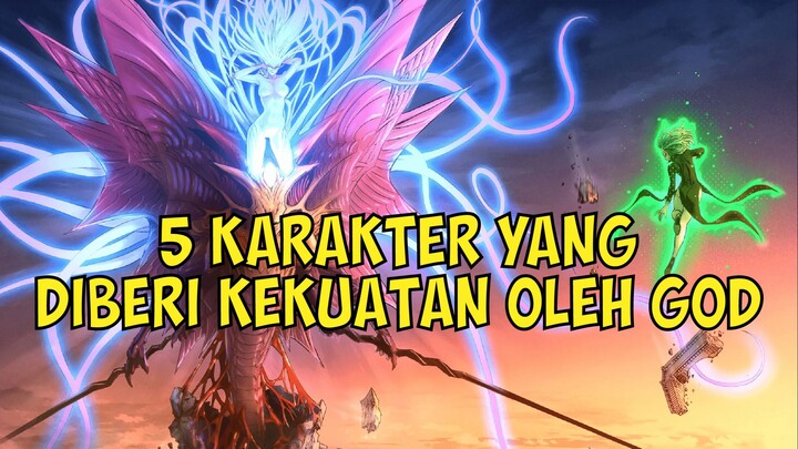 5 karakter yang diberi kekuatan oleh god