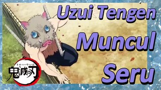 Uzui Tengen Muncul Seru